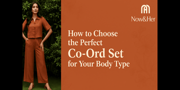 How to Choose the Perfect Co-Ord Set for Your Body Type