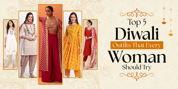 Top 5 Diwali Outfits That Every Woman Should Try